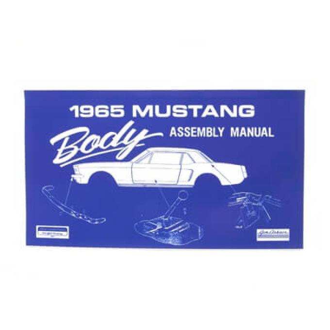 Scott Drake Mustang Body Assembly Manual AM-6