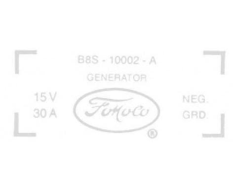 Ford Thunderbird Generator Decal, 30 Amp Generator, 430 V8 Without Air Conditioning, B8S-10002-A, 1959-60