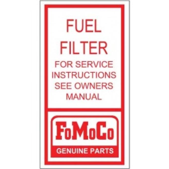 Ford Thunderbird Fuel Filter Decal, For Tri-Power Cars, 1962-66