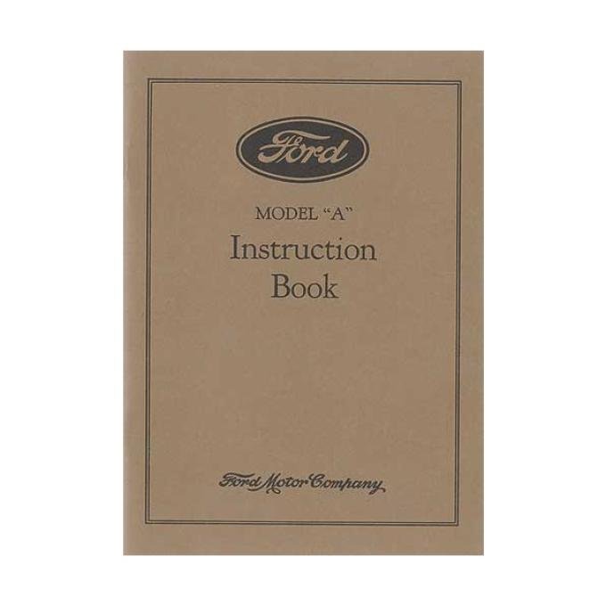 Model A Instruction Book - 1929 - 50 Pages